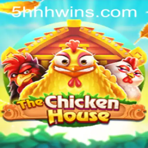 The Fascinating World of TheChickenHouse: A Unique Gaming Experience with 5HHH